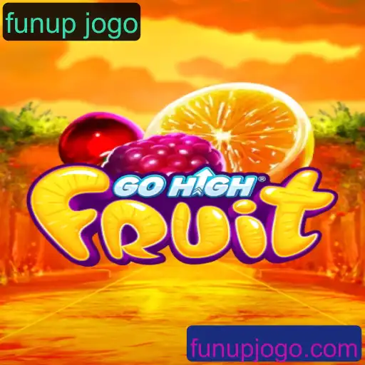 Descubra o Mundo Divertido de GoHighFruit: O Novo Sensação do Funup Jogo